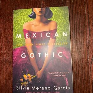 Mexican Gothic by Silvia Moreno-Garcia